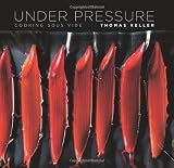 Under Pressure: Cooking Sous Vide