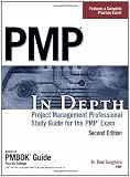  : PMP in Depth: Project Management Professional Study Guide for the PMP Exam