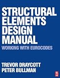 Structural Elements Design Manual: Working with Eurocodes