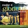 Make It Glorious