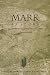 Mark As Story: An Introduction to the Narrative of a Gospel