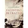 Palestine Betrayed by Efraim Karsh