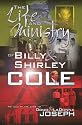 The Life and Ministry of Billy and Shirley Cole: A True Story That Reads Like the Book of Acts
