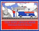 The Post Office Book: Mail and How It Moves