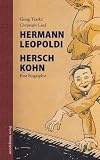 Produkt-Bild: Hermann Leopoldi, Hersch Kohn: Eine Biographie mit einer Musik-CD