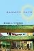 Radiant Days: A Novel