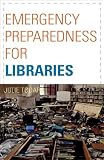 Emergency Preparedness for Libraries