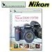 Introduction to the Nikon D300/D700, Vol. 2: Advanced Topics