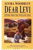 Dear Levi: Letters from the Overland Trail