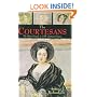 The Courtesans: The Demi-Monde in Nineteenth-Century France
