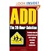 ADD: The 20-Hour Solution