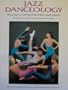 Jazz Danceology: Teaching and Choreographing Jazz Dance