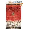 Rubicon: The Triumph and Tragedy of the Roman Republic