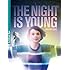 The Night is Young
