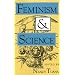 Feminism and Science (Race, Gender, and Science)