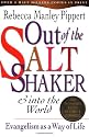 Out Of The Saltshaker and Into The World: Evangelism As A Way Of Life
