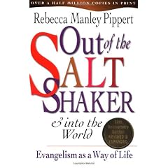 Out of the Saltshaker & into the World: Evangelism As a Way of Life