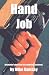 Hand Job: An Insider's Look Into The Modeling Business