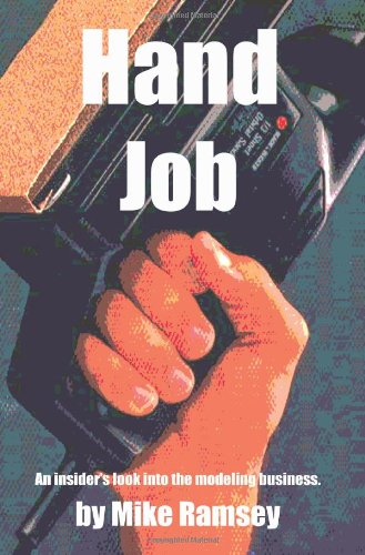 Hand Job: An Insider's Look Into The Modeling Business
