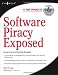 Software Piracy Exposed Software Piracy Exposed