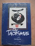 Der Taoismus - Wege der Weisheit - John Blofeld