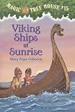 Viking Ships At Sunrise (Magic Tree House 15, paper)