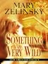 Something Very Wild (Five Star Expressions)