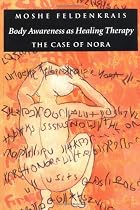 Body Awareness as Healing Therapy: The Case of Nora