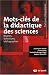 Mots-clés de la didactique des sciences : Repères, définitions, bibliographies Mots-clés de la didactique des sciences : Repères, définitions, bibliographies