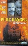 Pure Danger - Fluchtpunkt L.A - C. Thomas Howell