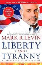 Liberty and Tyranny: A Conservative Manifesto