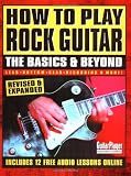 How to Play Rock Guitar: The Basics and Beyond (Guitar Player Musicians Library)