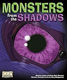 Monsters from the shadows