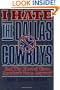 I Hate the Dallas Cowboys: And Who Elected Them America's Team Anyway?