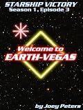 Starship Victory: Welcome to Earth Vegas 51My4G08lDL. SL160 Starship Victory: Welcome to Earth Vegas