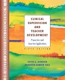 Clinical Supervision and Teacher Development: Preservice and Inservice Applications (Wiley/Jossey-Bass Education)