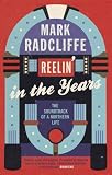 Reelin in the Years: The Soundtrack of a Northern Life