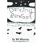 Dancing Barefoot by Wil Wheaton