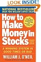 How to Make Money in Stocks:  A Winning System in Good Times and Bad, Fourth Edition
