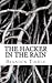 The Hacker in the Rain: A Study in Randomness