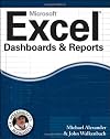 Excel Dashboards & Reports (Mr. Spreadsheet's Bookshelf) by Michael Alexander
