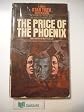 The Price of the Phoenix
