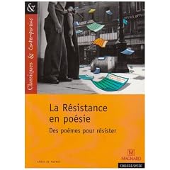 La R�sistance en po�sie : Des po�mes pour r�sister