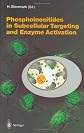 Phosphoinositides in Subcellular Targeting and Enzyme Activation