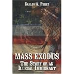 Mass Exodus: The Story of an Illegal Immigrant book cover