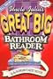 Uncle John's Great Big Bathroom Reader