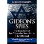 Gideon's Spies: The Inside Story Of Israel's Legendary Secret Service, The Mossad