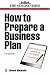 Business Enterprise: How to Prepare a Business Plan: 28