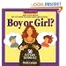 Boy or Girl: 50 Fun Ways to Find Out