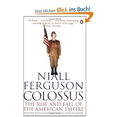 Colossus: The Rise and Fall of the American Empire